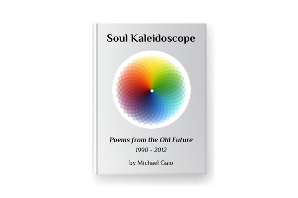 Soul Kaleidoscope, an NFT poetry and AI image collection, by Michael Gaio, 2023